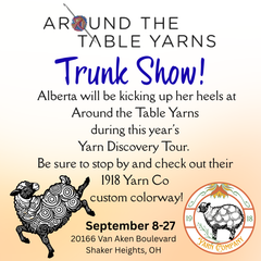 Around the Table Custom Colorway & Trunk Show!